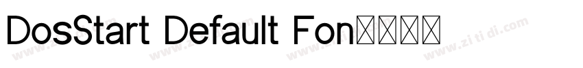 DosStart Default Fon字体转换